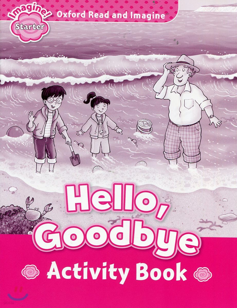 Oxford Read and Imagine: Starter: Hello, Goodbye Activity Book