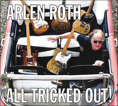 Arlen Roth (˷ ν) - All Tricked Out!