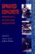 Sprayed Concrete- Properties, Design & Application [Hardcover] 