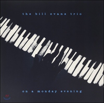 Bill Evans Trio,Bill Evans,Eddie Gomez,Eliot Zigmund — Bill Evans Trio (빌 에반스 트리오) - On A Monday Evening 앨범 커버