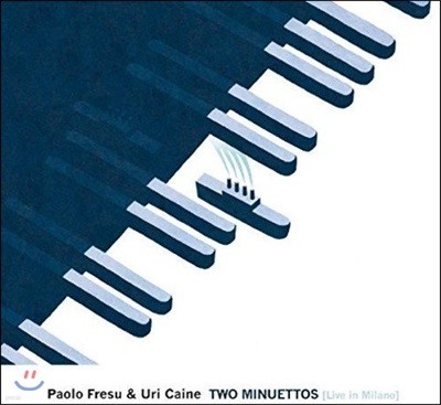 Paolo Fresu, Uri Caine - Two Minuettos: Live In Milano (Ŀ÷ ,   -   ̴Ʈ: 2015 ̺  ж)