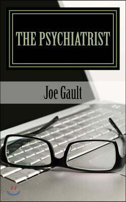 The Psychiatrist: the story of a great healer
