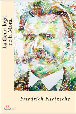 La Genealogia de la Moral (Spanish Edition)