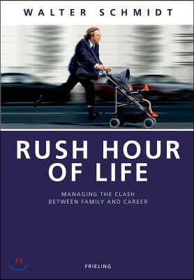 Rush Hour of Life