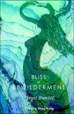 Bliss of Bewilderment