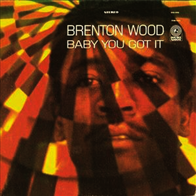 Brenton Wood — Baby You Got It 앨범 커버