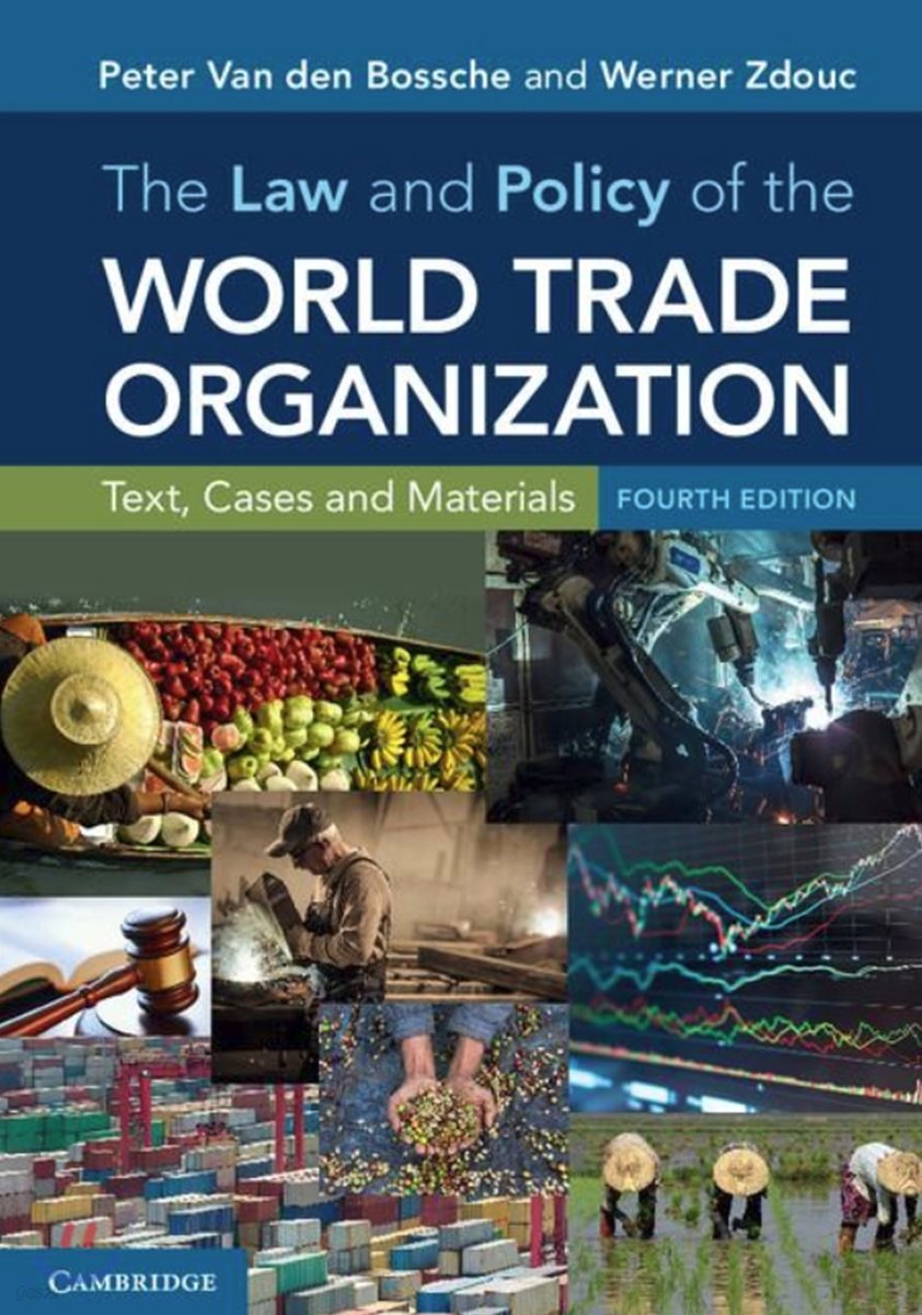 The Law and Policy of the World Trade Organization