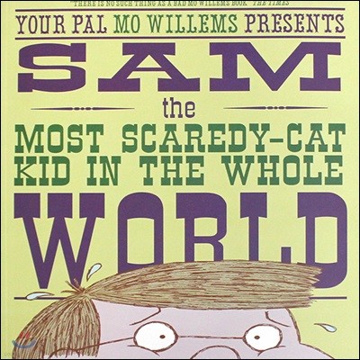 Sam, the Most Scaredy-cat Kid in the Whole World