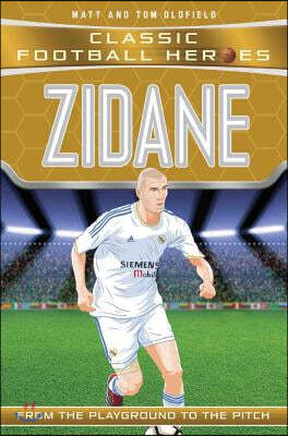 Zidane: From the Playground to the Pitch
