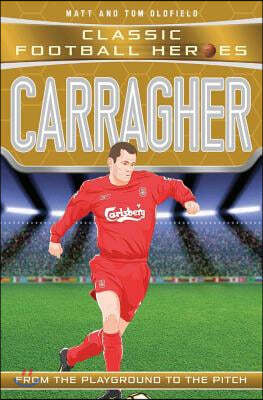 Carragher: From the Playground to the Pitch