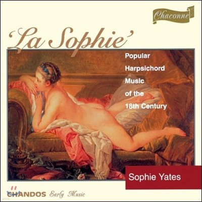 Sophie Yates  : 18 ڵ  -   (La Sophie: Popular Harpsichord Music Of The 18Th Century)