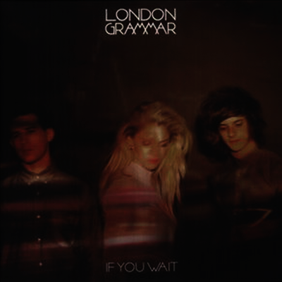 London Grammar — If You Wait (Limited Edition)(Gatefold Cover) 앨범 커버