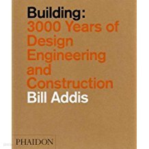 Building: 3,000 Years of Design, Engineering, and Construction [ Paperback  ? May 25, 2015]