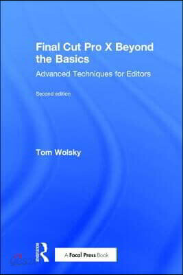 Final Cut Pro X Beyond the Basics