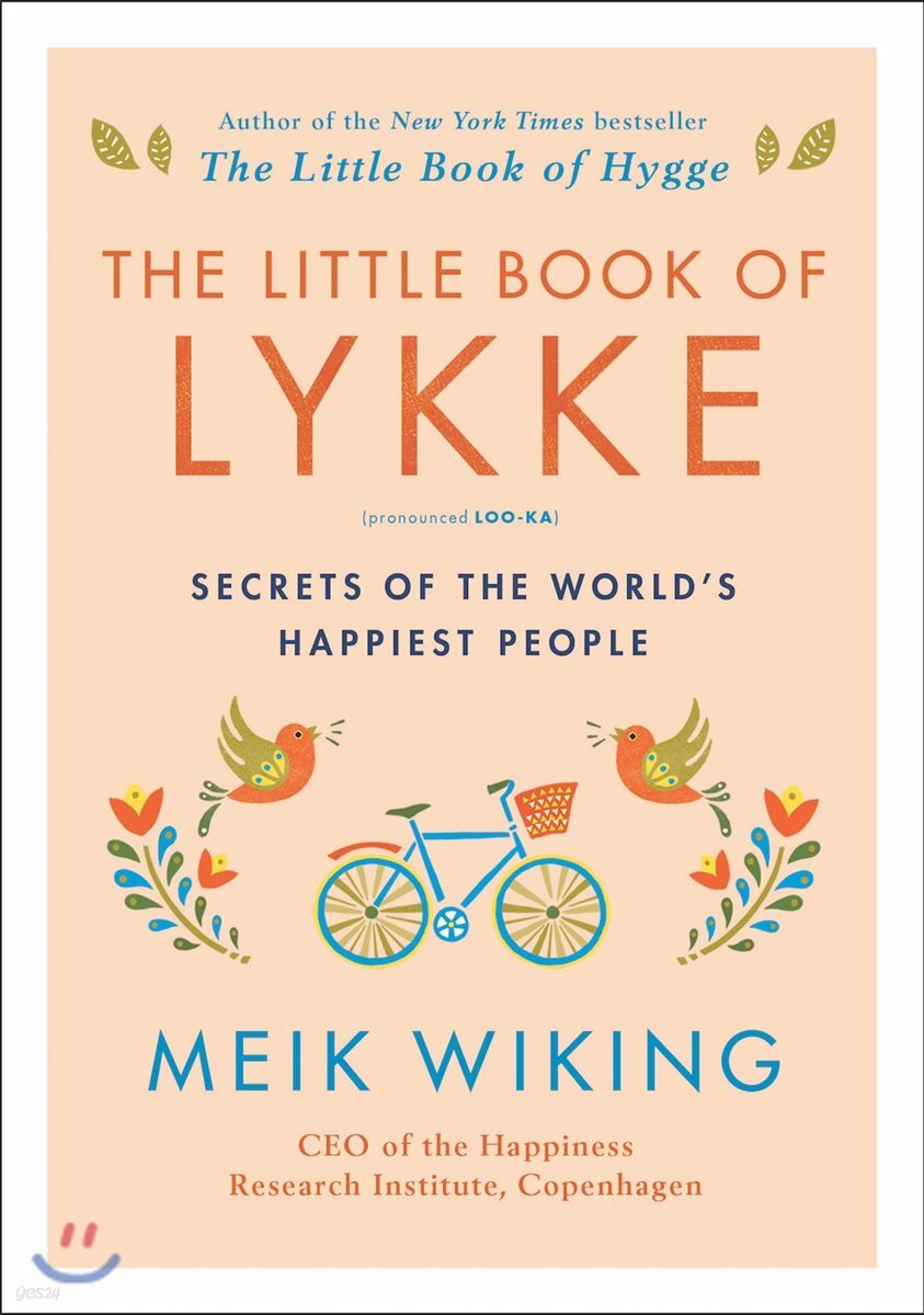 The Little Book of Lykke: Secrets of the World's Happiest People