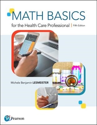 Math Basics for the Health Care Professional