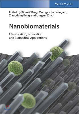 Nanobiomaterials: Classification, Fabrication and Biomedical Applications