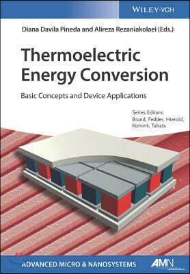 Thermoelectric Energy Conversion: Basic Concepts and Device Applications