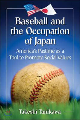 Baseball and the Occupation of Japan