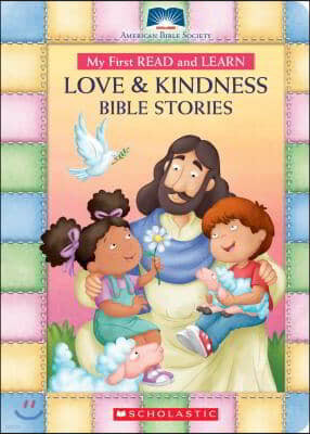 My First Read and Learn Love & Kindness Bible Stories