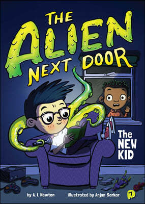 The Alien Next Door 1: The New Kid