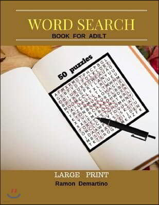 Word Search Books For Adult Large Print: Fun Game 50 Puzzles Find and circle the words and entertainment to stimulate the brain