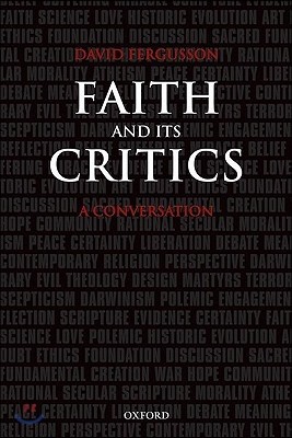 Faith and Its Critics: A Conversation