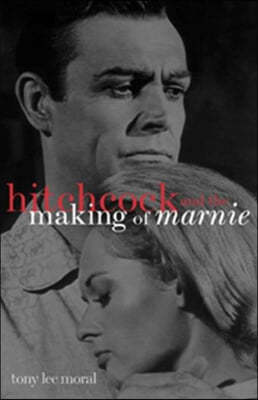 Hitchcock and the Making of "Marnie"