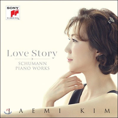  (Jae-Mi Kim) - : ǾƳ ǰ (Love Story - Schumann: Piano Works)