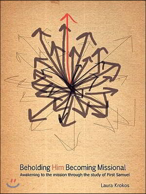 Beholding Him, Becoming Missional