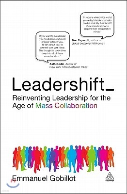 Leadershift: Reinventing Leadership for the Age of Mass Collaboration