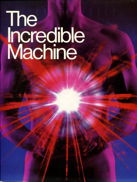 National Geographic Society - The Incredible Machine