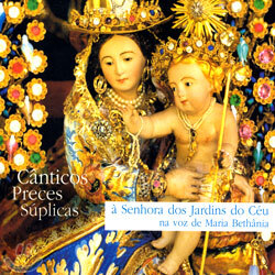 Maria Bethania - Canticos Preces Suplicas A Senhora Dos Jardins Do Ceu