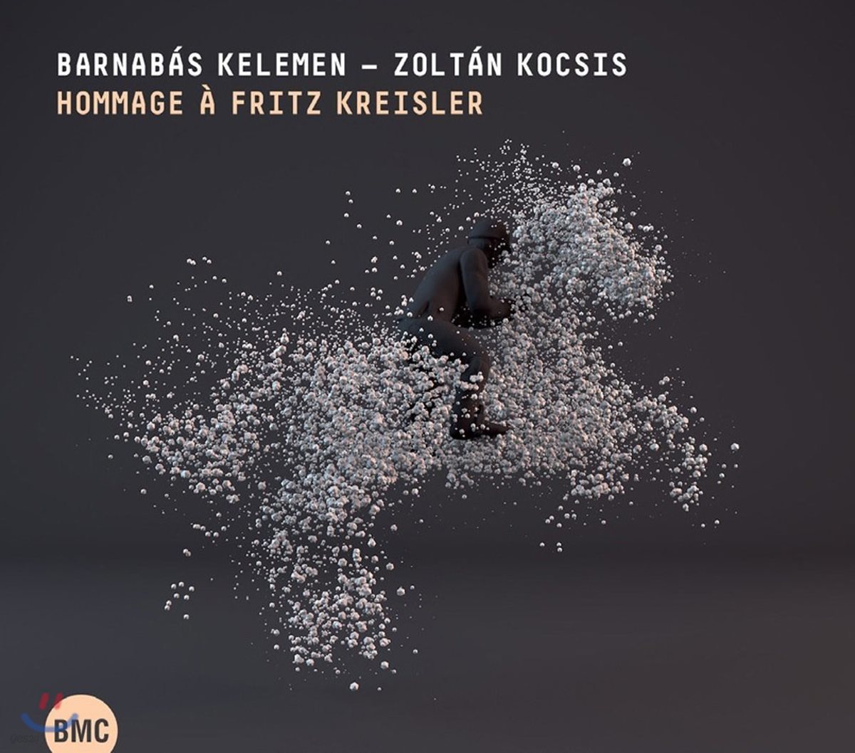 Barnabas Kelemen / Zoltan Kocsis 프리츠 크라이슬러에 대한 헌사 - 바르나바스 켈레멘, 졸탄 코치슈 (Hommage A Fritz Kreisler)