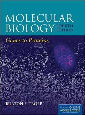 Molecular Biology: Genes to Proteins [With Access Code]