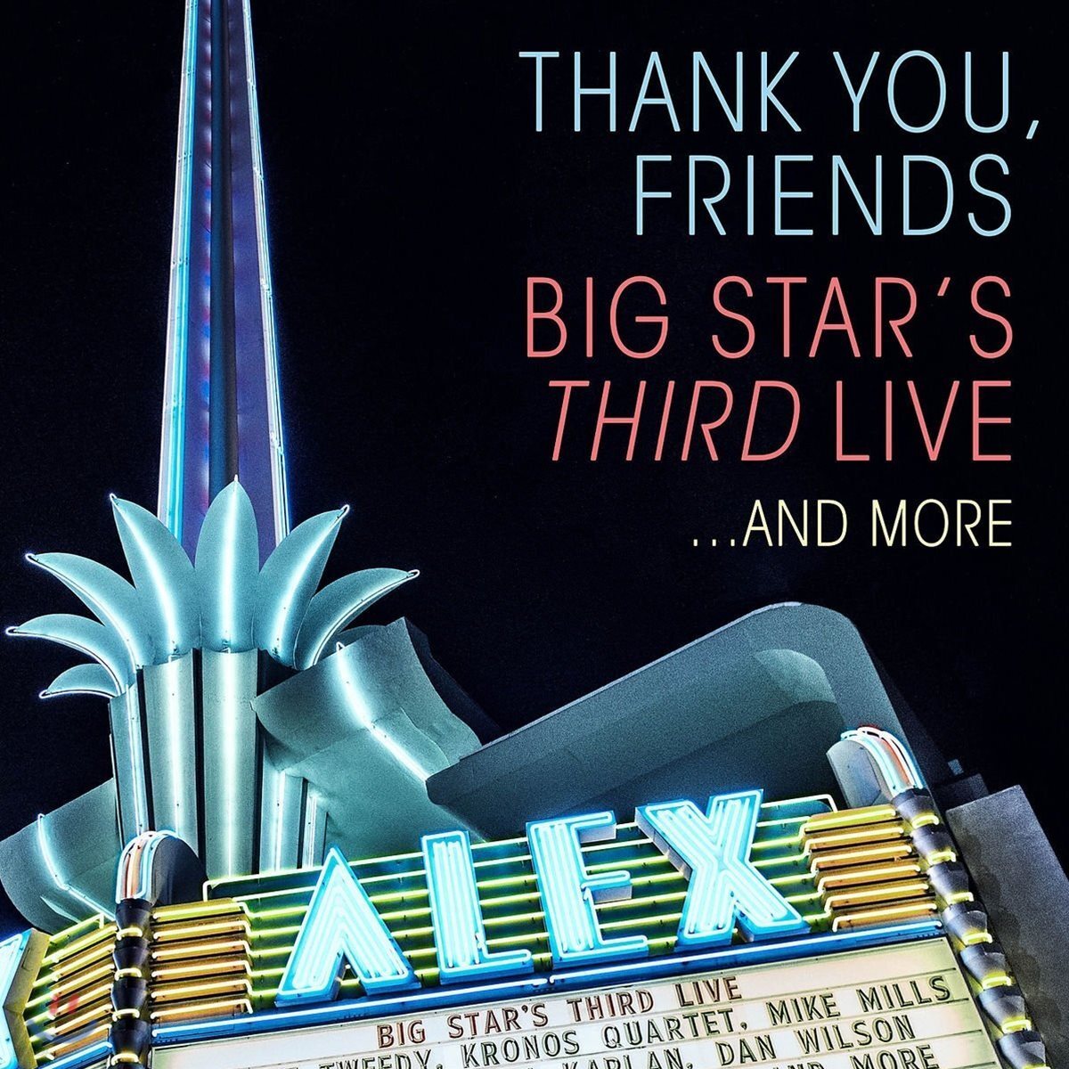 Big Star - Thank You, Friends: Big Star's Third Live…And More (빅 스타 - 데뷔 45주년 기념 재결성 라이브) [Blu-Ray+2CD Edition]