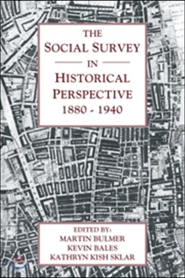 The Social Survey in Historical Perspective, 1880-1940