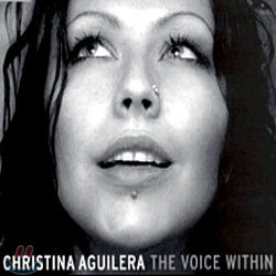 Christina Aguilera - The Voice Within