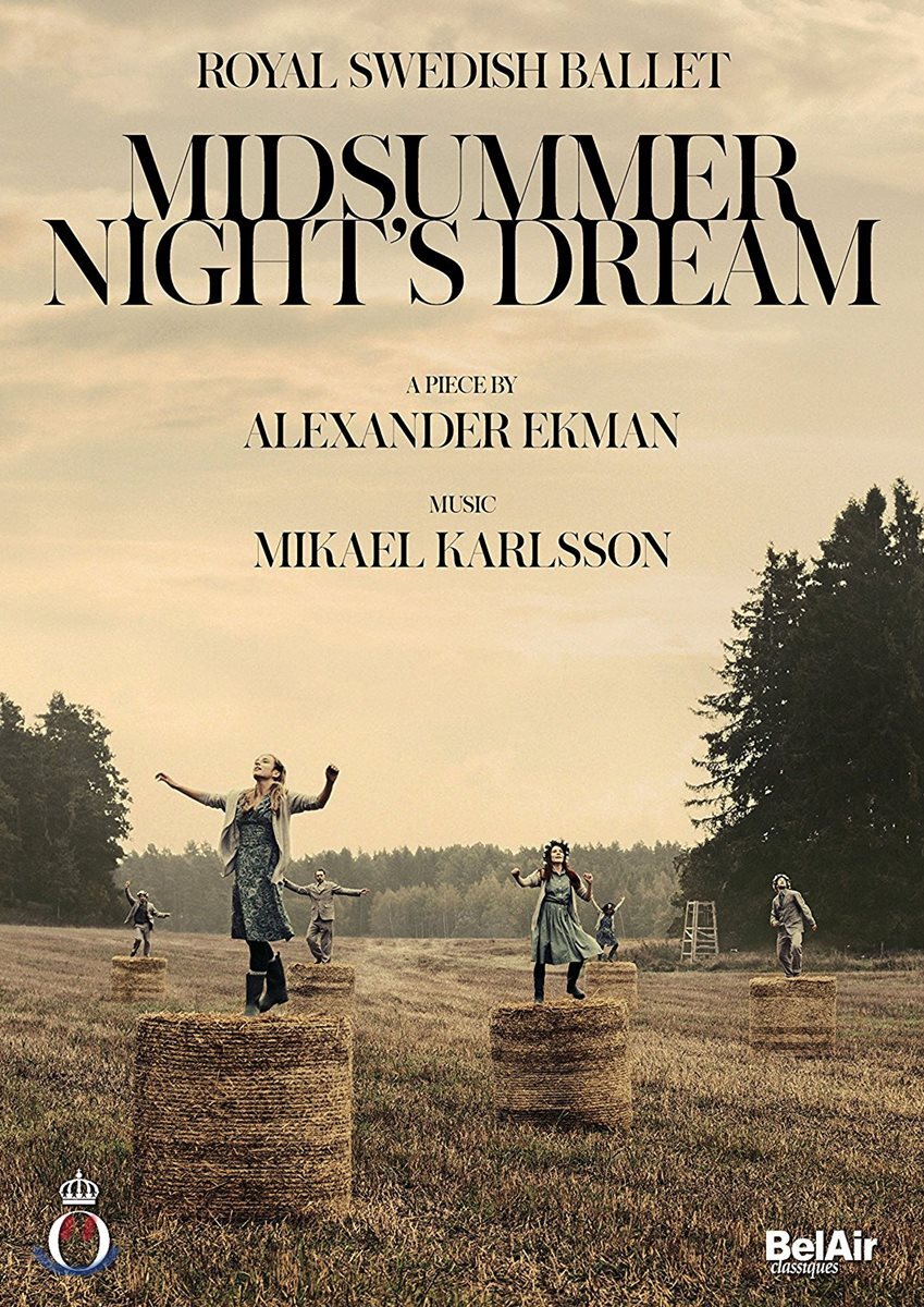 Royal Swedish Ballet 미카엘 칼손: 한여름 밤의 꿈 - 스웨덴 왕립 발레단 (Mikael Karlsson: Midsummer Night's Dream)