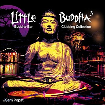 Little Buddha 3: Buddha-Bar Clubbing Collection