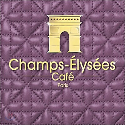 Champs-Elysees Cafe Paris 2010 (2010 Version)