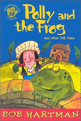 Storyteller tales : Polly and the Frog and other folk tales