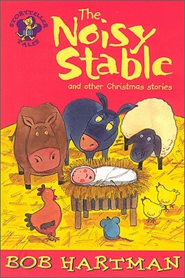 Storyteller tales : The Noisy Stable and other Christmas stories
