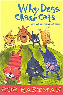 Storyteller tales : Why Dogs Chase Cats...and other animal stories