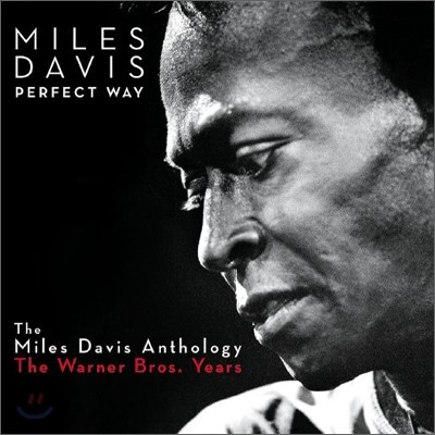 Miles Davis - The Perfect Way: The Miles Davis Anthology (The Warner Bros. Years)