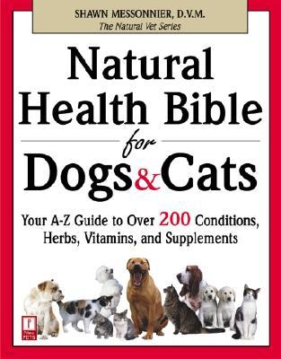 Natural Health Bible for Dogs & Cats