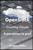 OpenStack: Creating Clouds From Novice to Pro!