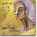 스왈로우 (Swallow) - Sun Insane
