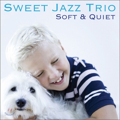 Sweet Jazz Trio - Soft And Quiet