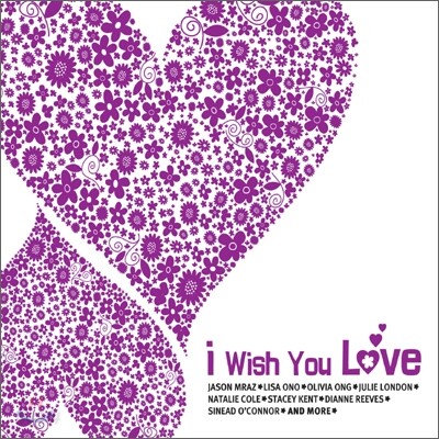 I Wish You Love (아이 위시 유 러브)